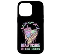 Teacher Dead Inside But Still Teaching Skeleton Pastel Goth Case for iPhone 14 Pro Max