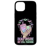 Teacher Dead Inside But Still Teaching Skeleton Pastel Goth Case for iPhone 15 Plus