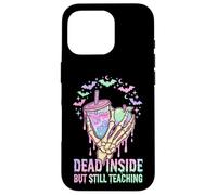 Teacher Dead Inside But Still Teaching Skeleton Pastel Goth Case for iPhone 16 Pro