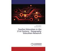 Teacher Education in the 21st Century - Geography Education Research