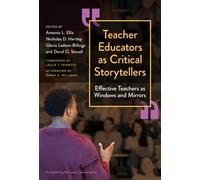 Teacher Educators As Critical Storytellers : Effective Teachers As Windows and Mirrors