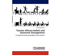 Teacher efficacy beliefs and classroom management: A comparative study among higher primary teachers
