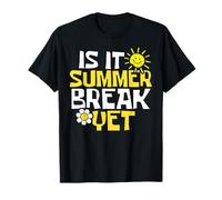 Teacher End of Year is It Summer Break Yet ? T-Shirt