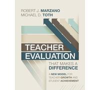 Teacher Evaluation That Makes a Difference: A New Model for Teacher Growth and Student Achievement