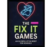 Teacher Fix-It™: 5 Days of Classroom Behavior-Reset Games - Practical SEL Routines for Listening, Respect, Focus, and Follow-Through (Grades K-6) (The Fixes™ System)