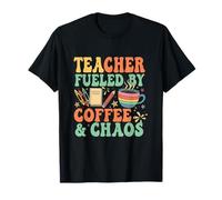 Teacher Fueled by Coffee & Chaos Funny Back to School Shirt T-Shirt