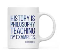 Teacher Gift History is Philosophy Teaching by | Ceramic Coffee Mug | 11 OZ