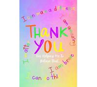 Teacher Gift - Notebook: Thank You For Helping Me To Believe, Lined Notebook: Beautiful Cover, For Teachers And Friends Who Have Helped