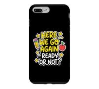 Teacher Here We Go Again Classroom Decor Teacher Life Case for iPhone 7 Plus/8 Plus