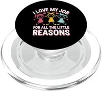 Teacher I Love My Job For All The Little Reasons PopSockets PopGrip for MagSafe