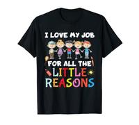Teacher I Love My Job For All The Little Reasons T-Shirt