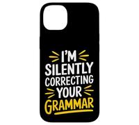 Teacher I’M Silently Correcting Your Grammar Case for iPhone 14 Plus