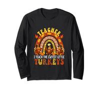 Teacher I Teach The Cutest Little Turkeys Thanksgiving Long Sleeve T-Shirt