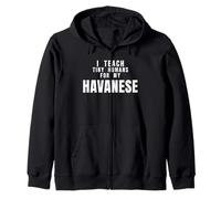 Teacher Idea I Teach Tiny Humans For My Havanese Dog Pet Mom Zip Hoodie