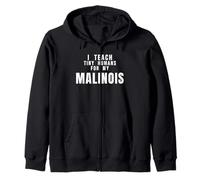 Teacher Idea I Teach Tiny Humans For My Malinois Dog Pet Mom Zip Hoodie