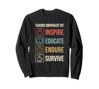 Teacher Inspire Educate Endure Survive Classroom Educator Sweatshirt