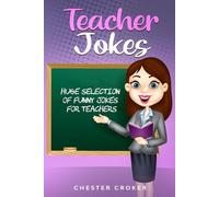 Teacher Jokes: Huge Selection Of Funny Jokes For Teachers