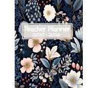 Teacher Lesson Planner: August - July Academic Year Organizer with Monthly & Weekly Planning, Attendance, Grades, Seating Charts, Notes & More