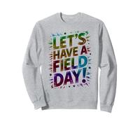 Teacher LET'S HAVE A FIELD DAY Games Begin Cheer On Sports Sweatshirt