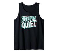 Teacher Librarian Suspiciously Quiet Bookworm Tank Top