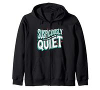 Teacher Librarian Suspiciously Quiet Bookworm Zip Hoodie