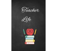 Teacher Life: (A Notebook for Lesson Plans, Notes & Ideas)