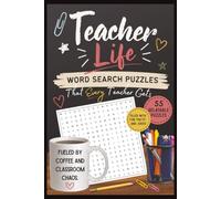 Teacher Life Word Search Puzzle Book: Word Search Puzzles That Every Teacher Gets | Easy to Read Print about Teaching, Education, Teacher Humor & more ... Appreciation, Teacher Graduation, and more.