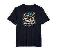 Teacher Making Magic Happen Inspirational Educator Gift T-Shirt, Men's Big and Tall, Black, 3X Tall