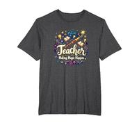 Teacher Making Magic Happen Inspirational Educator Gift T-Shirt, Men's Big and Tall, Dark Heather Grey, 4X Tall