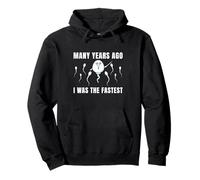 Teacher Many Years Ago I Was The Fastest Teachers Education Pullover Hoodie