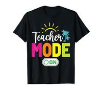 Teacher Mode On Back to School Teacher Life Women T-Shirt