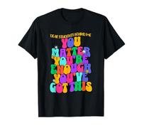 Teacher Motivation Dear Students Behind Me 1st Day of School T-Shirt