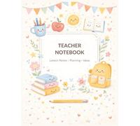 Teacher Notebook - Lesson Notes, Planning & Ideas: Large 8.5 x 11 Lined Notebook for Elementary Teachers, Classroom Notes & Teacher Gift