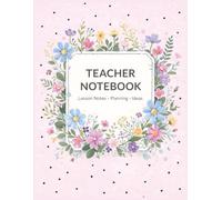Teacher Notebook - Lesson Notes, Planning & Ideas: Large 8.5 x 11 Lined Notebook for Teachers, Floral Polka Dot Classroom Notes Journal
