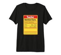 Teacher Nutrition Facts Amazing Humor Premium T-Shirt