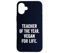 Teacher of the Year Vegan for Life Funny Plant Based Teacher Case for iPhone 16 Plus