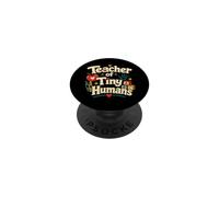 Teacher of Tiny Humans Early Childhood PopSockets Adhesive PopGrip