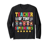 Teacher of Tiny Superheroes Long Sleeve T-Shirt