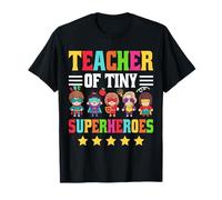 Teacher of Tiny Superheroes T-Shirt