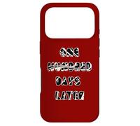 Teacher One Hundred Days Later Funny Gift School T-Shirt Case for iPhone 17 Pro