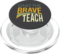Teacher Only the brave teach PopSockets PopGrip for MagSafe