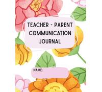 Teacher Parent Daily Communication Journal: Special Education Communication Log Between School and Families