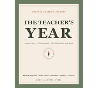 Teacher Planner 2026-2027 Undated: Undated Academic Lesson Plan Book and Class Record Organizer for Teachers - Weekly and Daily Plans, Grade Tracker, Attendance, Seating Charts and Parent Log