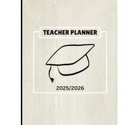 Teacher Planner: August 2025 - August 2026