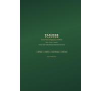Teacher Planner: Undated Edition | Weekly & Daily Lesson Planning, Grade Book, Attendance Tracker, Assessment Log, Parent Communication & Classroom Organization