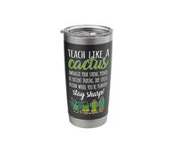 Teacher Pun Gardening Succulent Teach Like A Cactus Stainless Steel Insulated Tumbler
