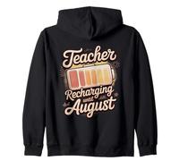 Teacher Recharging Until August Zip Hoodie