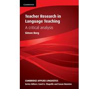 Teacher Research in Language Teaching : A Critical Analysis