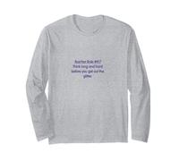 Teacher Rule Think Long Hard Before You Get Out The Glitter Long Sleeve T-Shirt