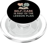 Teacher Self-Care Is Part of the Lesson Plan Mental Health PopSockets PopGrip for MagSafe